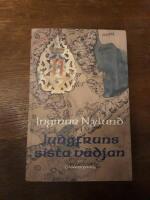 L&ouml;ftet fr&aring;n Havsrands&ouml;arna : h&auml;ndelser under Klosterlasses vistelse i Norden &aring;r 1606 + Jungfruns sista v&auml;djan