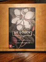 Ur d&ouml;den liv : en bok om organdonation