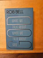 What We Talk About When We Talk About God