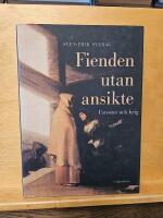 Fienden utan ansikte : farsoter och krig