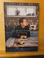 Nu &auml;r allt vi har