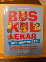 Buskul lekar f&ouml;r minstingen : kreativa lekar och aktiviteter f&ouml;r barn mellan 1 1/2 och 3 &aring;r