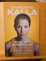 Skam den som ger sig : en sj&auml;lvbiografi