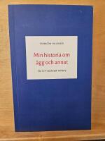 Min historia om ägg och annat : en IVF-doktor minns
