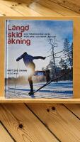L&auml;ngdskid&aring;kning : en tr&auml;ningsguide inf&ouml;r Vasaloppet och andra l&aring;nglopp