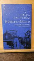 Himlens v&auml;ktare : astronomins historia f&ouml;re teleskopet
