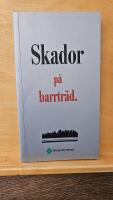 Skador p&aring; barrtr&auml;d