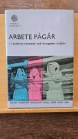 Arbete p&aring;g&aring;r : i tankens m&ouml;nster och kroppens milj&ouml;er