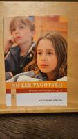 Nu ler Vygotskij : eleverna, undervisningen och Lgr 11