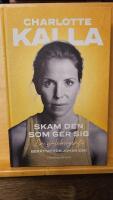 Skam den som ger sig : en sj&auml;lvbiografi