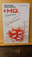 Den stora bankh&auml;rvan : finansparet Hagstr&ouml;mers och Qvibergs uppg&aring;ng och fall : + HQ