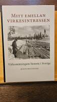 Mitt emellan virkesintressen : virkesm&auml;tningens historia i Sverige