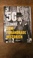 50 ledare som f&ouml;r&auml;ndrade historien