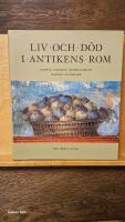 Liv och d&ouml;d i antikens Rom