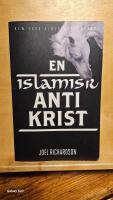 En islamsk antikrist : den chockerande sanningen om vilddjurets natur