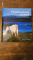 Fj&auml;llbondens avsked : de sista fj&auml;ll&auml;genheterna