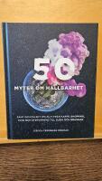 50 myter om h&aring;llbarhet : Sant och falskt om allt fr&aring;n kaffe, shopping, flyg