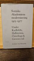 Svenska Akademiens modernisering 1913-1977