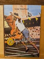 75 sporthj&auml;ltar i 18 olika sporter under 75 &aring;r