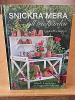 Snickra mera till tr&auml;dg&aring;rden