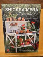 Snickra mera till tr&auml;dg&aring;rden