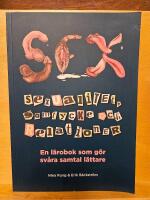 Sexualitet, samtycke och relationer : en l&auml;robok som g&ouml;r sv&aring;ra samtal l&auml;ttare