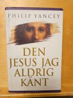 Den Jesus jag aldrig k&auml;nt