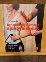 Behandla dig sj&auml;lv med sjukgymnastik