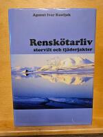 Rensk&ouml;tarliv : storvilt och tj&auml;derjakter