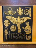 Tecken & symboler : en illustrerad handbok om ursprung och inneb&ouml;rd