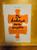 Du beh&ouml;vs som vuxen : en inspirerande bok f&ouml;r dina samtal med barn och unga