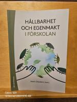 H&aring;llbarhet och egenmakt i f&ouml;rskolan