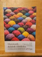Matematikdidaktik i f&ouml;rskolan : att utveckla lekfulla, matematiska barn