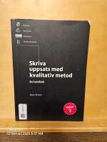 Skriva uppsats med kvalitativ metod : en handbok