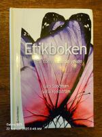 Etikboken : etik f&ouml;r v&aring;rdande yrken