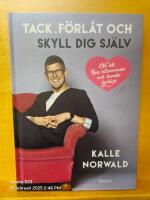 Tack, f&ouml;rl&aring;t och skyll dig sj&auml;lv : Om att leva tillsammans och kanske lyckligt