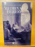 Medieval heresy - popular movements from the gregorian reform to the reform