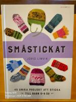 Sm&aring;stickat : 45 unika projekt att sticka till barn 0-8 &aring;r