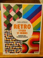 Retro - Tyger vi minns : Grafiska och stiliserade m&ouml;nster