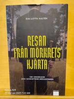 Resan fr&aring;n m&ouml;rkrets hj&auml;rta : om ondskans och godhetens mekanismer