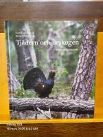 Tj&auml;dern och urskogen : i Tyresta nationalpark