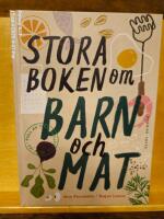 Stora boken om barn och mat