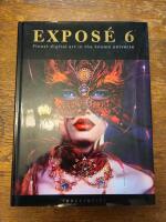 Expos&eacute; 6 - finest digital art in the known universe