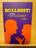 Bullshit! : de tio dummaste myterna om varf&ouml;r en relation inte kan h&aring;lla