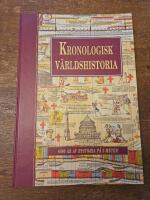 Kronologisk v&auml;rldshistoria : 6000 &aring;r av historia p&aring; 5 meter