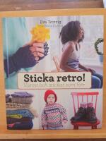Sticka retro! : varmt och stickat som f&ouml;rr
