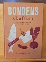 Bondens skafferi : recepten & teknikerna för att äta bättre
