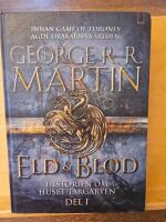 Eld & blod : historien om huset Targaryen. Del I