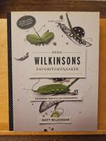 Herr Wilkinsons favoritgr&ouml;nsaker : en kokbok som hyllar s&auml;songerna