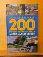 200 svenska sevärdheter från andra världskriget